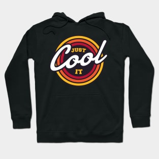 vintage retro style quotes cool it Hoodie